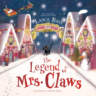 Cover Image for The Legend of Mrs. Claws -- Lance Bass, Hardcover
