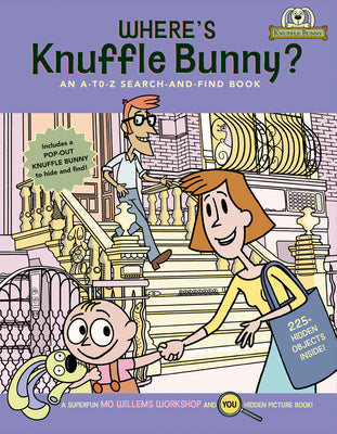 Cover Image for Where's Knuffle Bunny?: An A-To-Z Search-And-Find Book -- Mo Willems Workshop, Paperback