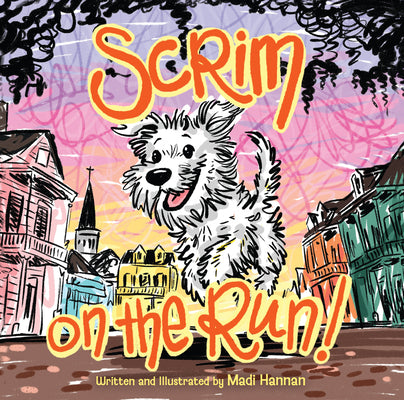Cover Image for Scrim on the Run! -- Madi Hannan, Hardcover