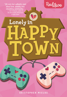 Cover Image for Lonely in Happy Town -- Kristopher Mielke, Paperback