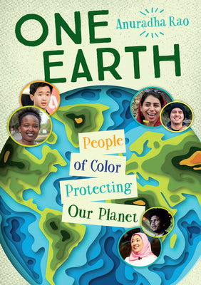Cover Image for One Earth: People of Color Protecting Our Planet -- Anuradha Rao, Paperback