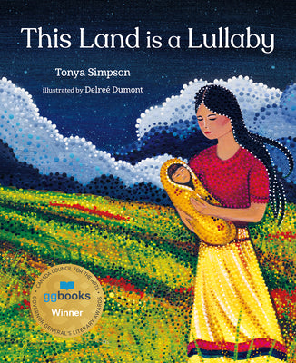 Cover Image for This Land Is a Lullaby -- Tonya Simpson, Hardcover