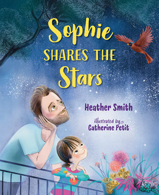 Cover Image for Sophie Shares the Stars -- Heather Smith, Hardcover