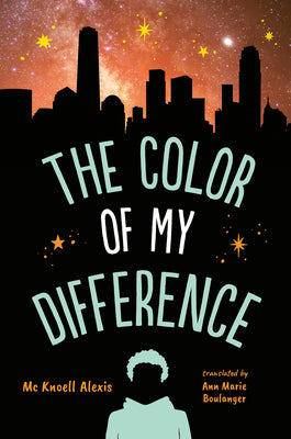 Cover Image for The Color of My Difference -- MC Knoell Alexis, Paperback