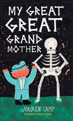 Cover Image for My Great Great Grandmother -- Joaquín Camp, Hardcover