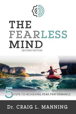 Cover Image for Fearless Mind (2nd Edition): 5 Steps to High Performance -- Craig Manning, Paperback