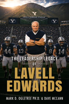 Cover Image for The Leadership Legacy of Lavell Edwards -- Mark Ogletree, Paperback