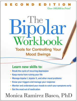 Cover Image for The Bipolar Workbook: Tools for Controlling Your Mood Swings -- Monica Ramirez Basco, Paperback