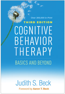 Cover Image for Cognitive Behavior Therapy: Basics and Beyond -- Judith S. Beck, Hardcover