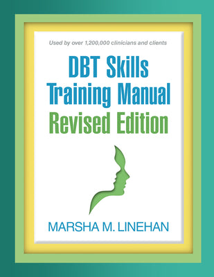 Cover Image for DBT Skills Training Manual -- Marsha M. Linehan, Paperback