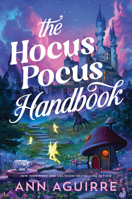 Cover Image for The Hocus Pocus Handbook -- Ann Aguirre, Paperback