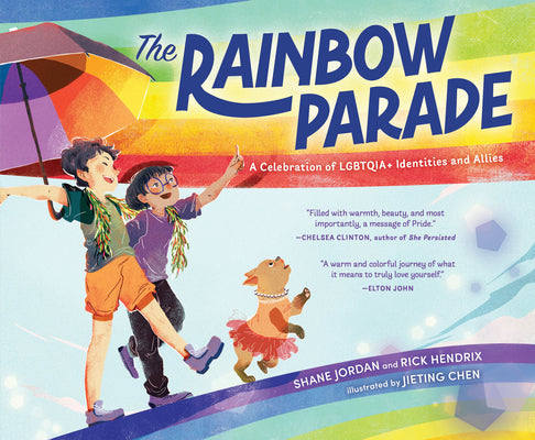 Cover Image for The Rainbow Parade: A Celebration of Lgbtqia+ Identities and Allies -- Shane Jordan, Hardcover