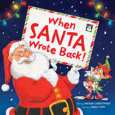 Cover Image for When Santa Wrote Back! -- Nathan Christopher, Hardcover