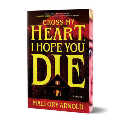 Cover Image for Cross My Heart, I Hope You Die (Deluxe Edition) -- Mallory Arnold, Paperback