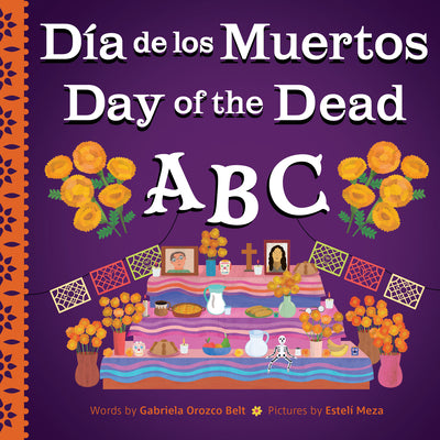 Cover Image for Day of the Dead ABC / Día de Los Muertos ABC -- Gabriela Orozco Belt, Hardcover