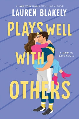 Cover Image for Plays Well with Others -- Lauren Blakely, Paperback