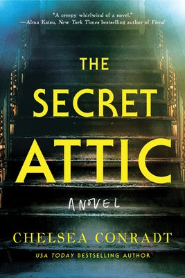 Cover Image for The Secret Attic -- Chelsea Conradt, Paperback