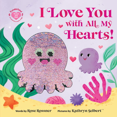 Cover Image for I Love You with All My Hearts! -- Rose Rossner, Board Books