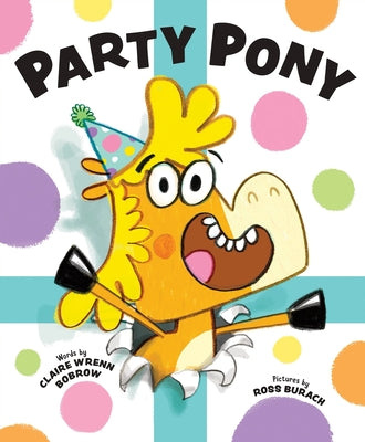 Cover Image for Party Pony -- Claire Wrenn Bobrow, Hardcover
