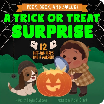 Cover Image for A Trick or Treat Surprise -- Layla Sutton, Board Books