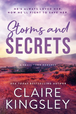 Cover Image for Storms and Secrets -- Claire Kingsley, Paperback