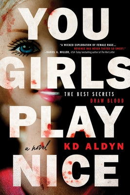 Cover Image for You Girls Play Nice -- Kd Aldyn, Paperback