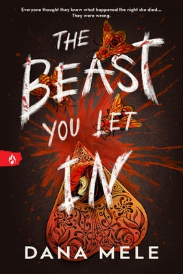 Cover Image for The Beast You Let in -- Dana Mele, Paperback