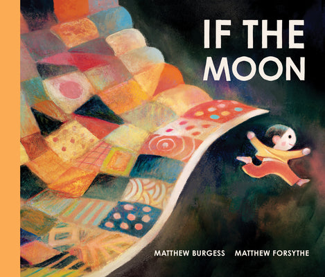 Cover Image for If the Moon -- Matthew Burgess, Hardcover