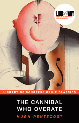 Cover Image for The Cannibal Who Overate -- Hugh Pentecost, Paperback