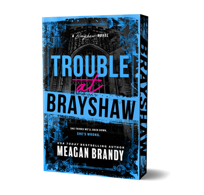 Cover Image for Trouble at Brayshaw (Deluxe Edition) -- Meagan Brandy, Paperback