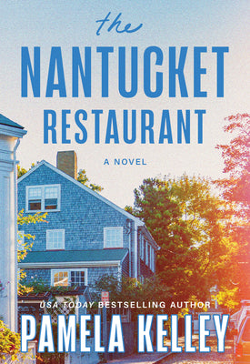 Cover Image for The Nantucket Restaurant -- Pamela Kelley, Hardcover