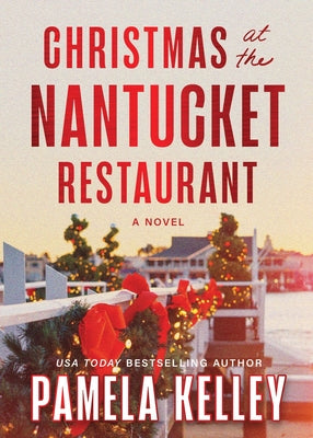 Cover Image for Christmas at the Nantucket Restaurant -- Pamela Kelley, Hardcover