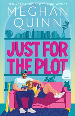 Cover Image for Just for the Plot (Standard Edition) -- Meghan Quinn, Paperback
