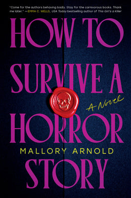 Cover Image for How to Survive a Horror Story -- Mallory Arnold, Hardcover