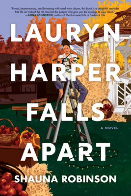 Cover Image for Lauryn Harper Falls Apart -- Shauna Robinson, Hardcover
