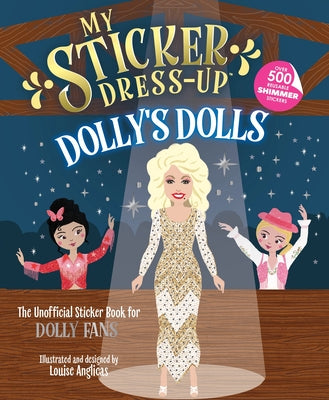 Cover Image for My Sticker Dress-Up(r) Dolly's Dolls -- Louise Anglicas, Paperback