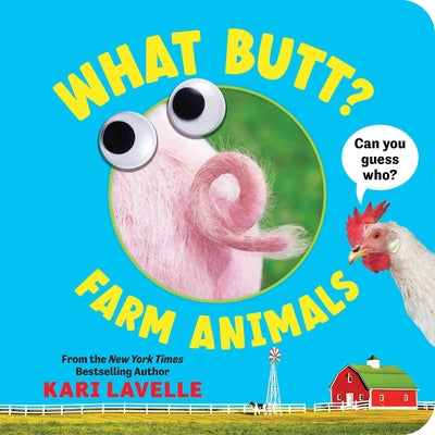 Cover Image for What Butt? Farm Animals -- Kari Lavelle, Board Books