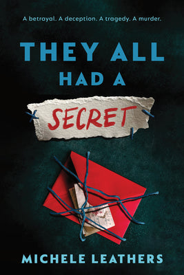Cover Image for They All Had a Secret -- Michele Leathers, Paperback
