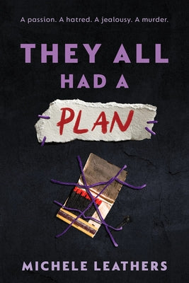 Cover Image for They All Had a Plan -- Michele Leathers, Paperback