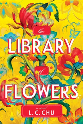 Cover Image for The Library of Flowers (Standard Edition) -- L. C. Chu, Paperback