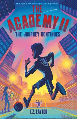 Cover Image for The Academy II: The Journey Continues -- T. Z. Layton, Paperback
