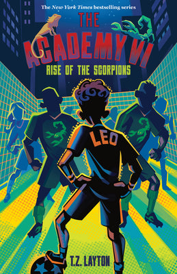 Cover Image for The Academy VI: Rise of the Scorpions -- T. Z. Layton, Paperback