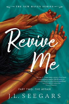 Cover Image for Revive Me: Part Two (Standard Edition): The Affair -- J. L. Seegars, Paperback
