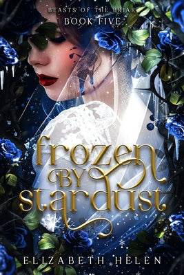 Cover Image for Frozen by Stardust (Standard Edition) -- Elizabeth Helen, Paperback