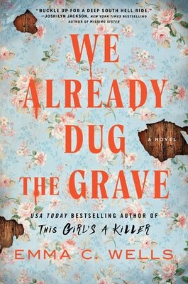 Cover Image for We Already Dug the Grave -- Emma C. Wells, Hardcover