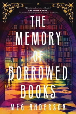 Cover Image for The Memory of Borrowed Books -- Meg Anderson, Hardcover