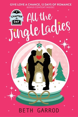 Cover Image for All the Jingle Ladies: A Countdown to Christmas Advent Novel -- Beth Garrod, Paperback