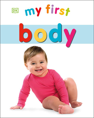 Cover Image for My First Body -- DK, Board Books