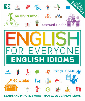 Cover Image for English for Everyone: English Idioms -- DK, Paperback
