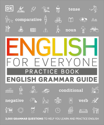 Cover Image for English for Everyone Grammar Guide Practice Book -- DK, Paperback